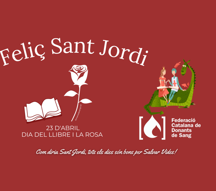 Feliç Sant Jordi! - Federació Catalana de Donants de Sang